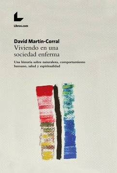 Viviendo en una sociedad enferma (eBook, ePUB) - Martín-Corral, David