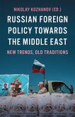 Russian Foreign Policy Towards the Middle East (eBook, ePUB)
