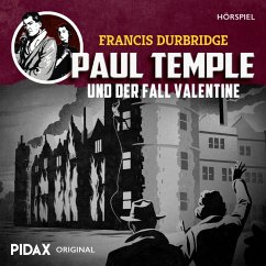 Francis Durbridge: Paul Temple und der Fall Valentine (MP3-Download) - Durbridge, Francis