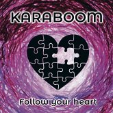 Follow Your Heart Follow Your Heart