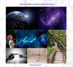 Hypersensibilité ou hyperconnexion au monde ? (eBook, ePUB)