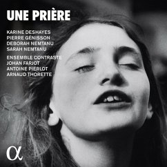 Une Prière-Lieder - Deshayes/Génisson/Ensemble Contraste/+