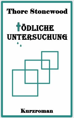 Tödliche Untersuchung (eBook, ePUB)