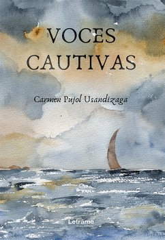 Voces cautivas (eBook, ePUB) - Usandizaga, Carmen Pujol