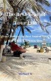 The Best Year of Your Life (eBook, ePUB) The Best Year of Your Life (eBook, ePUB)