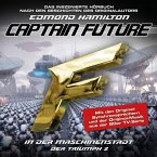 Captain Future - Der Triumph: In Der Maschinenstadt