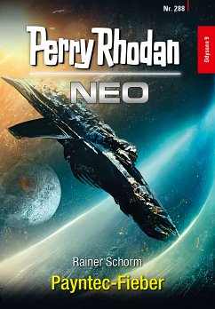 Payntec-Fieber / Perry Rhodan - Neo Bd.288 (eBook, ePUB) - Schorm, Rainer