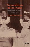 Nunca delante de los criados (eBook, ePUB) Nunca delante de los criados (eBook, ePUB)