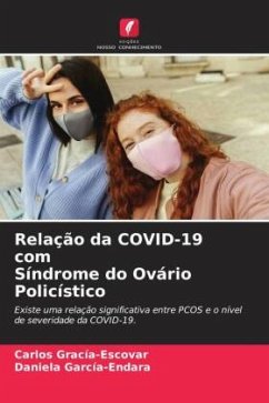 Relação da COVID-19 com Síndrome do Ovário Policístico - Gracía-Escovar, Carlos;García-Endara, Daniela