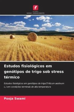 Estudos fisiológicos em genótipos de trigo sob stress térmico - Swami, Pooja