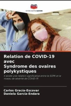 Relation de COVID-19 avec Syndrome des ovaires polykystiques - Gracía-Escovar, Carlos;García-Endara, Daniela