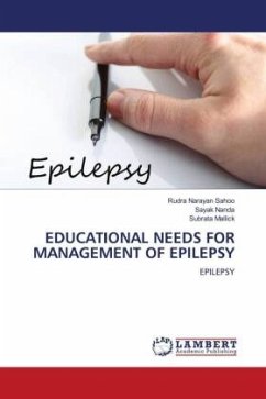 EDUCATIONAL NEEDS FOR MANAGEMENT OF EPILEPSY - Sahoo, Rudra Narayan;Nanda, Sayak;Mallick, Subrata