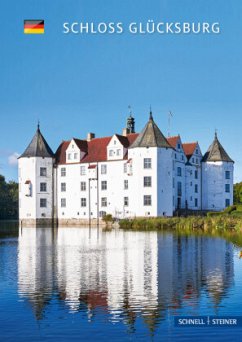 Schloss Glücksburg - Auge, Oliver;Loose, Claudius