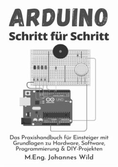 Arduino   Schritt für Schritt - Wild, M.Eng. Johannes