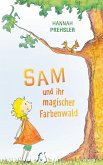 Sam und ihr magischer Farbenwald