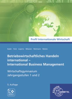 Betriebswirtschaftliches Handeln international - Bader, Stefan;Feist, Theo;Lüpertz, Viktor