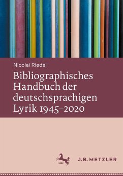 Bibliographisches Handbuch der deutschsprachigen Lyrik 1945¿2020 - Riedel, Nicolai