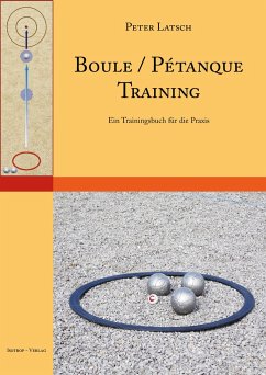 Boule / Pétanque Training - Latsch, Peter