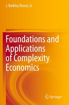 Foundations and Applications of Complexity Economics - Rosser, Jr., J. Barkley