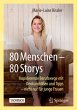 80 Menschen - 80 Storys - Bild 1