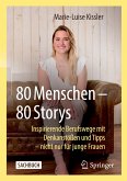 80 Menschen ¿ 80 Storys