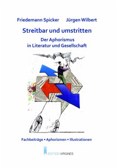 Streitbar und umstritten - Spicker, Friedemann;Wilbert, Jürgen;Hansen, Klaus