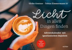 Licht in allen Dingen finden - Gentner, Ulrike;Zimmermann, Tobias