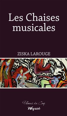 Les Chaises musicales (eBook, ePUB) - Larouge, Ziska