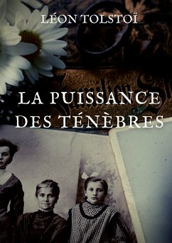 La Puissance des ténèbres (eBook, ePUB) - Tolstoï, Léon