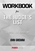Workbook on The Judge's List: A Novel (The Whistler, Book 2) by John Grisham (Fun Facts & Trivia Tidbits) (eBook, ePUB)