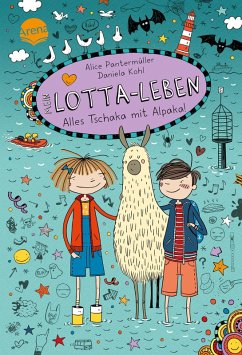 Alles Tschaka mit Alpaka! / Mein Lotta-Leben Bd.19 (eBook, ePUB) - Pantermüller, Alice; Börgerding, Bettina