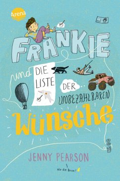 Frankie und die Liste der unbezahlbaren Wünsche (eBook, ePUB) - Pearson, Jenny