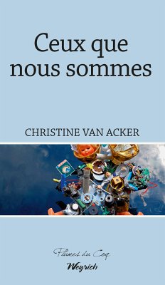 Ceux que nous sommes (eBook, ePUB) - Van Acker, Christine