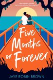 Five Months or Forever (eBook, ePUB)