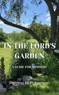 In the Lord's Garden (eBook, ePUB) - Robertson, Patricia M.