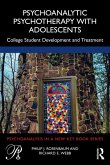 Psychoanalytic Psychotherapy with Adolescents (eBook, ePUB)