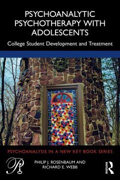 Psychoanalytic Psychotherapy with Adolescents (eBook, ePUB) - Rosenbaum, Philip J.; Webb, Richard E.
