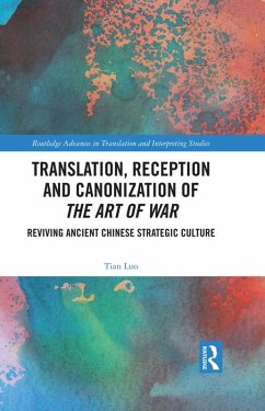 Translation, Reception and Canonization of The Art of War (eBook, PDF) - Luo, Tian