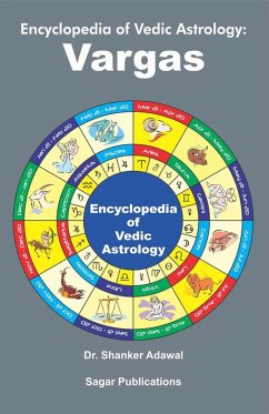 Encyclopedia of Vedic Astrology : Vargas (eBook, ePUB) - Adawal, Shanker