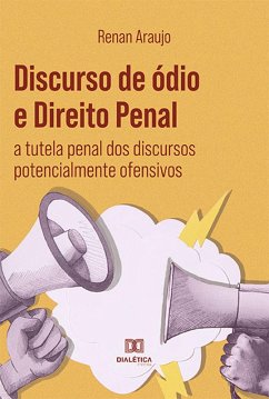 Discurso de ódio e Direito Penal (eBook, ePUB) - Souza, Renan de Araujo de