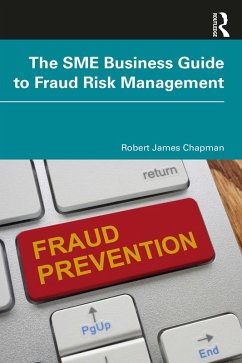The SME Business Guide to Fraud Risk Management (eBook, PDF) - Chapman, Robert James