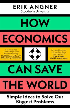 How Economics Can Save the World (eBook, ePUB) - Angner, Erik