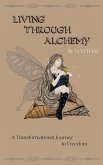 (eBook) Living Through Alchemy (eBook, ePUB)