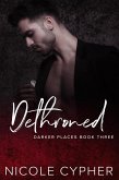 Dethroned (Darker Places, #3) (eBook, ePUB)