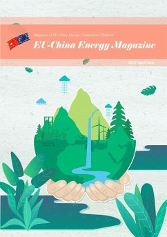 EU China Energy Magazine 2022 April Issue (eBook, ePUB) - Project, EU-China Energy Cooperation Platform