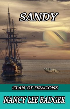 Sandy (Clan of Dragons, #4) (eBook, ePUB) - Badger, Nancy Lee