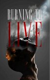 Burning To Live (eBook, ePUB)