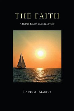The Faith (eBook, ePUB) - Marini, Louis A.