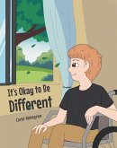 It's Okay to Be Different (eBook, ePUB) It's Okay to Be Different (eBook, ePUB)