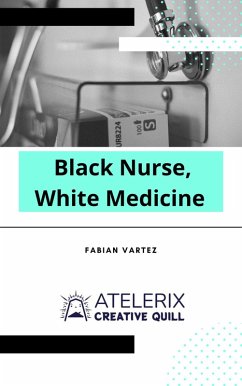 Cover Black Nurse, White Medicine (eBook, ePUB)